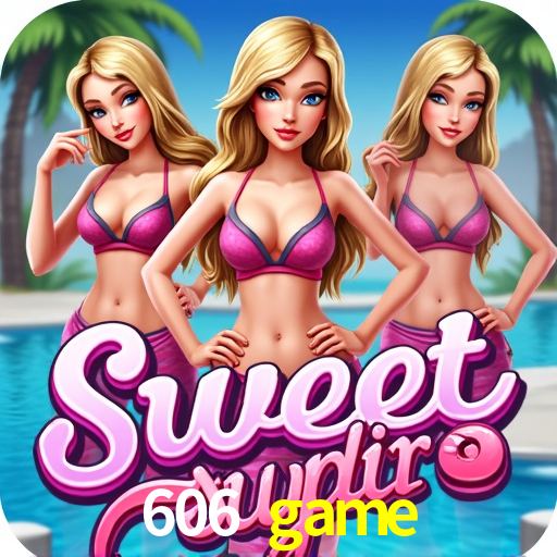 Account Benefits 606 game